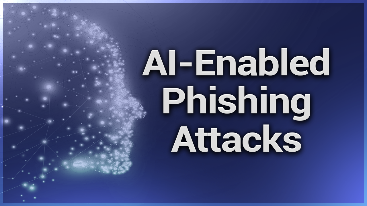 AI Powered Phishing Attacks